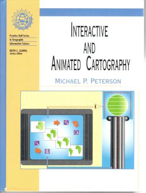 Peterson, Michael P. (1995). Interactive and Animated Cartography.  Englewood Cliffs, N.J.: Prentice-Hall.