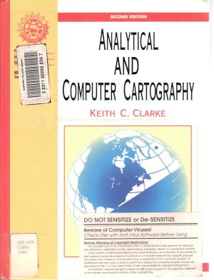 Clarke, Keith C. (1995). Analytical and Computer Cartography. (2nd).  Englewood Cliffs, N.J.: Prentice-Hall.