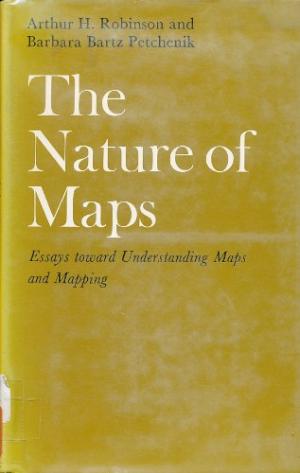 Robinson, Arthur H.,  & Petchenik, Barbara Bartz. (1976). The Nature of Maps: Essays toward Understanding Maps and Mapping.  Chicago, Ill.: Univ. of Chicago Press.