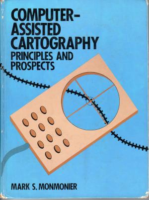 Monmonier, Mark S. (1982). Computer-Assisted Cartography: Principles and Prospects.  Englewood Cliffs, N.J.: Prentice-Hall.