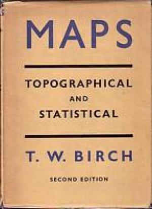 Birch, T.W. (1964). Maps,Topographical and Statistical. (2nd).  Oxford, Eng.: Clarendon Press.